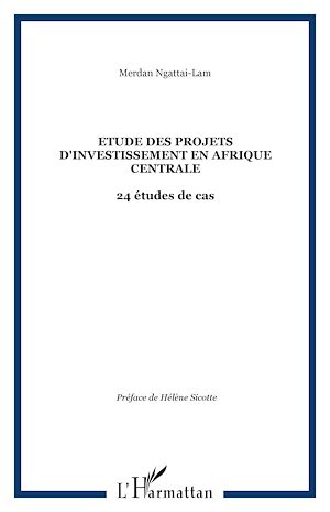 Téléchargez le livre :  Etude des projets d'investissement en Afrique centrale