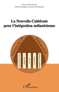 Télécharger le livre :  La Nouvelle-Calédonie pour l'intégration mélanésienne