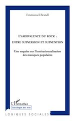 Download this eBook L'ambivalence du rock: entre subversion et subvention