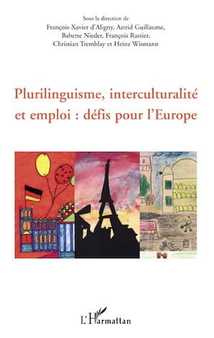 Téléchargez le livre :  Plurilinguisme, interculturalité et emploi : défis pour l'Europe
