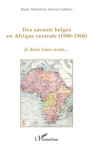 Téléchargez le livre :  Des savants belges en Afrique centrale