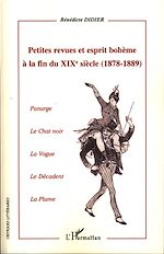 Télécharger le livre :  Petites revues et esprit bohème à la fin du XIXe (1878-1889)