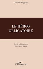 Télécharger le livre :  Le Héros obligatoire