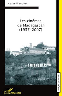 Télécharger le livre :  Les cinémas de Madagascar