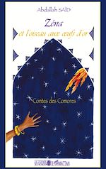 Télécharger le livre :  Zéna et l'oiseau aux oeufs d'or