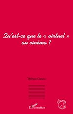 Télécharger le livre :  Qu'est-ce que le "virtuel" au cinéma ?
