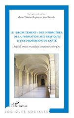 Download this eBook Le "recrutement" des infirmières : de la formation aux pratiques d'une profession de santé