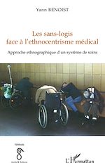 Télécharger le livre :  Les sans-logis face à l'ethnocentrisme médical