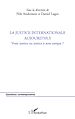 Télécharger le livre :  La justice internationale aujourd'hui