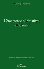Télécharger le livre :  L'émergence d'initiatives africaines