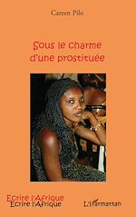 Télécharger le livre :  SOUS LE CHARME D'UNE PROSTITUEE