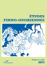 Télécharger le livre :  Etudes finno-ougriennes n° 40