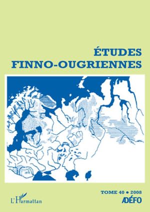 Téléchargez le livre :  Etudes finno-ougriennes n° 40