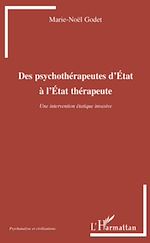 Télécharger le livre :  Des psychothérapeutes d'Etat à l'Etat thérapeute