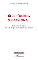 Télécharger le livre :  Si je t'oublie, ô Babylone...