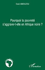 Download this eBook Pourquoi la pauvreté s'aggrave-t-elle en Afrique noire ?