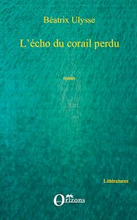 Télécharger le livre :  Echo du corail perdu