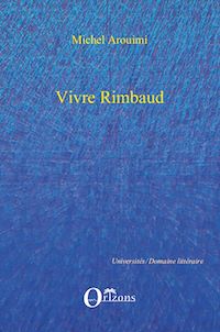 Télécharger le livre :  VIVRE RIMBAUD