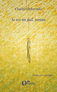Télécharger le livre :  Je est un juif, roman