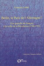 Télécharger le livre :  Berlin, le Paris de l'Allemagne ?