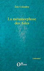 Télécharger le livre :  La métamorphose des Ailes