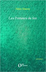 Download this eBook Les porteurs de feu