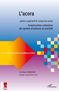 Télécharger le livre :  L'acora, atelier coopératif de recherche action