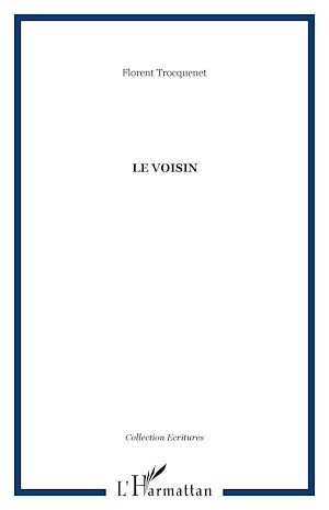 Téléchargez le livre :  Le Voisin