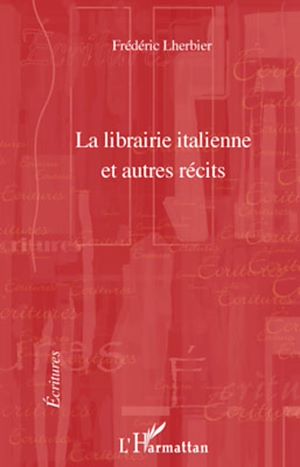 Téléchargez le livre :  La librairie italienne et autres récits