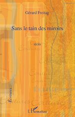 Télécharger le livre :  Sans le tain des miroirs