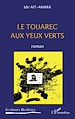 Télécharger le livre :  Le touareg aux yeux verts
