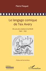 Télécharger le livre :  Le langage comique de Tex Avery