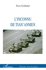 Télécharger le livre :  L'inconnu de Tian'Anmen