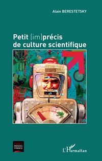 Télécharger le livre :  Petit (im)précis de culture scientifique