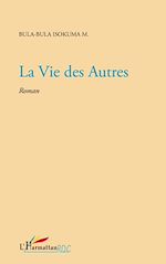 Télécharger le livre :  La vie des autres