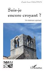 Download this eBook Suis-je encore croyant ?