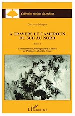 Télécharger le livre :  A travers le Cameroun du Sud au Nord (Tome 2)