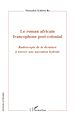 Télécharger le livre :  Le roman africain francophone post-colonial