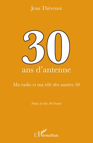 Téléchargez le livre :  30 ans d'antenne
