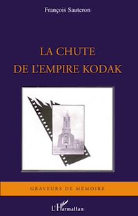 Télécharger le livre :  La chute de l'empire Kodak