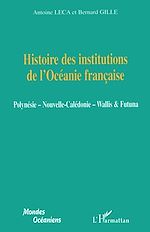 Télécharger le livre :  Histoire des institutions de l'Océanie française