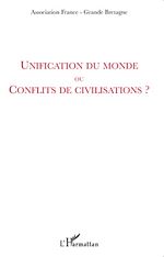 Télécharger le livre :  Unification du monde ou conflits de civilisations ?