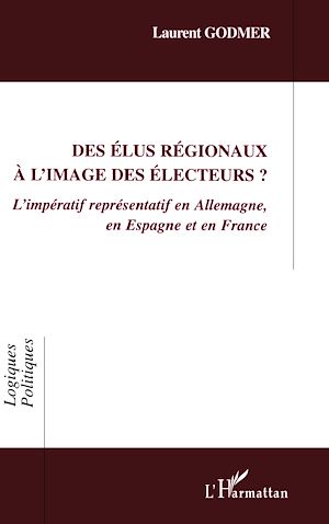 Téléchargez le livre :  Des élus régionaux à l'image des électeurs ?