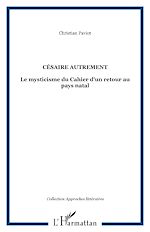 Télécharger le livre :  Césaire autrement