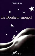 Télécharger le livre :  Le Bonheur mongol