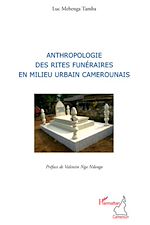 Download this eBook Anthropologie des rites funéraires en milieu urbain camerounais