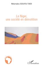 Télécharger le livre :  Le Niger, une société en démolition