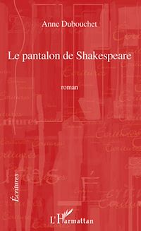 Télécharger le livre :  Le pantalon de Shakespeare