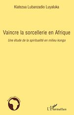 Download this eBook Vaincre la sorcellerie en Afrique