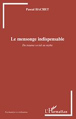 Télécharger le livre :  Le mensonge indispensable